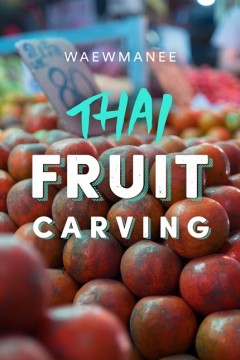 [BKK] Thai Fruit Carving