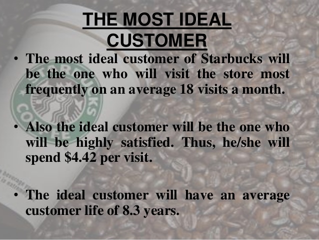 ตัวอย่าง Ideal Customer ของ Starbucks 